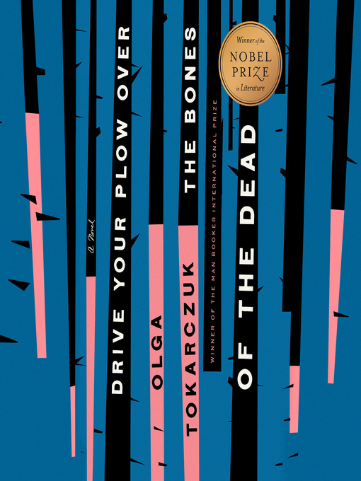 Title details for Drive Your Plow Over the Bones of the Dead by Olga Tokarczuk - Wait list